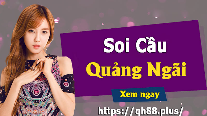 QH88 Giới thiệu về soi cầu Quảng Ngãi
